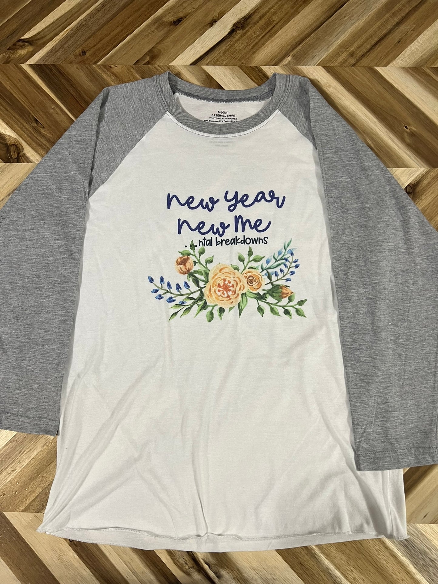 New Year, New Mental Breakdown 3/4 Sleeve Shirt