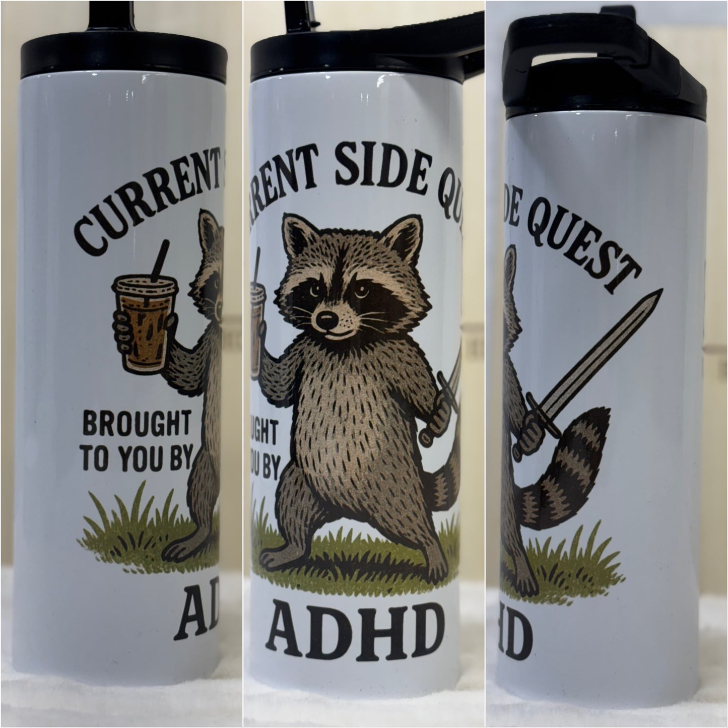 Current Side Quest brought to you by ADHD 20 oz duo lid tumbler