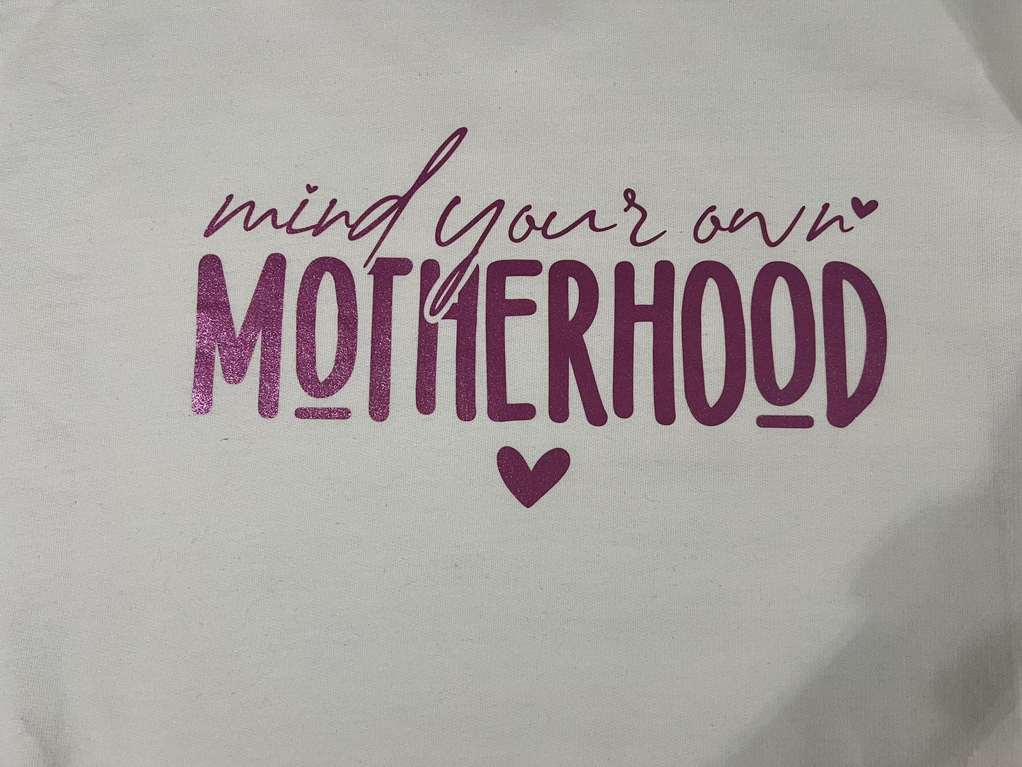 Mind your own motherhood Crewneck sweatshirt