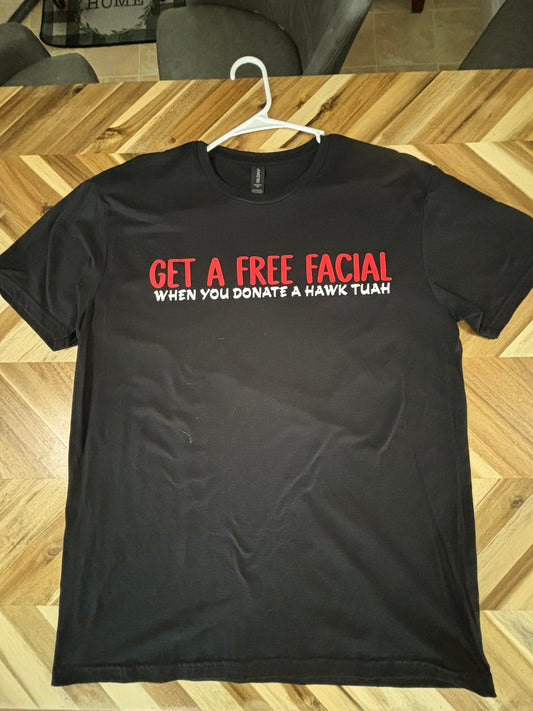 Get a free facial when you donate a hawk tuah t-shirt