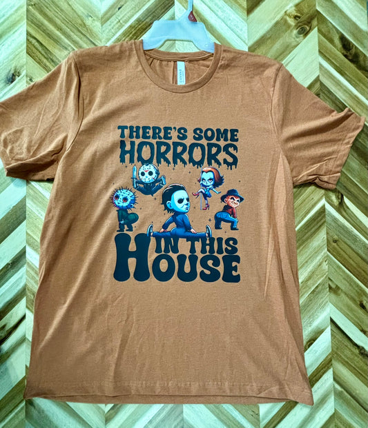 There’s some horrors in this house t-shirt