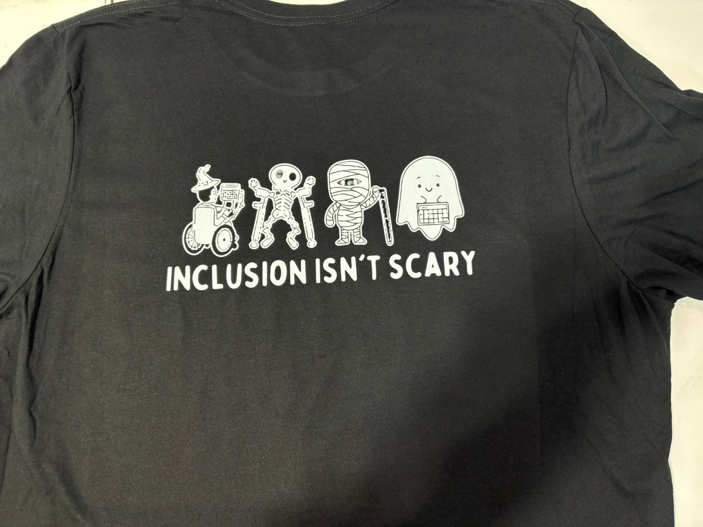 Inclusion isn’t scary  t-shirt