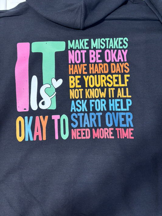 It is Okay hoodie