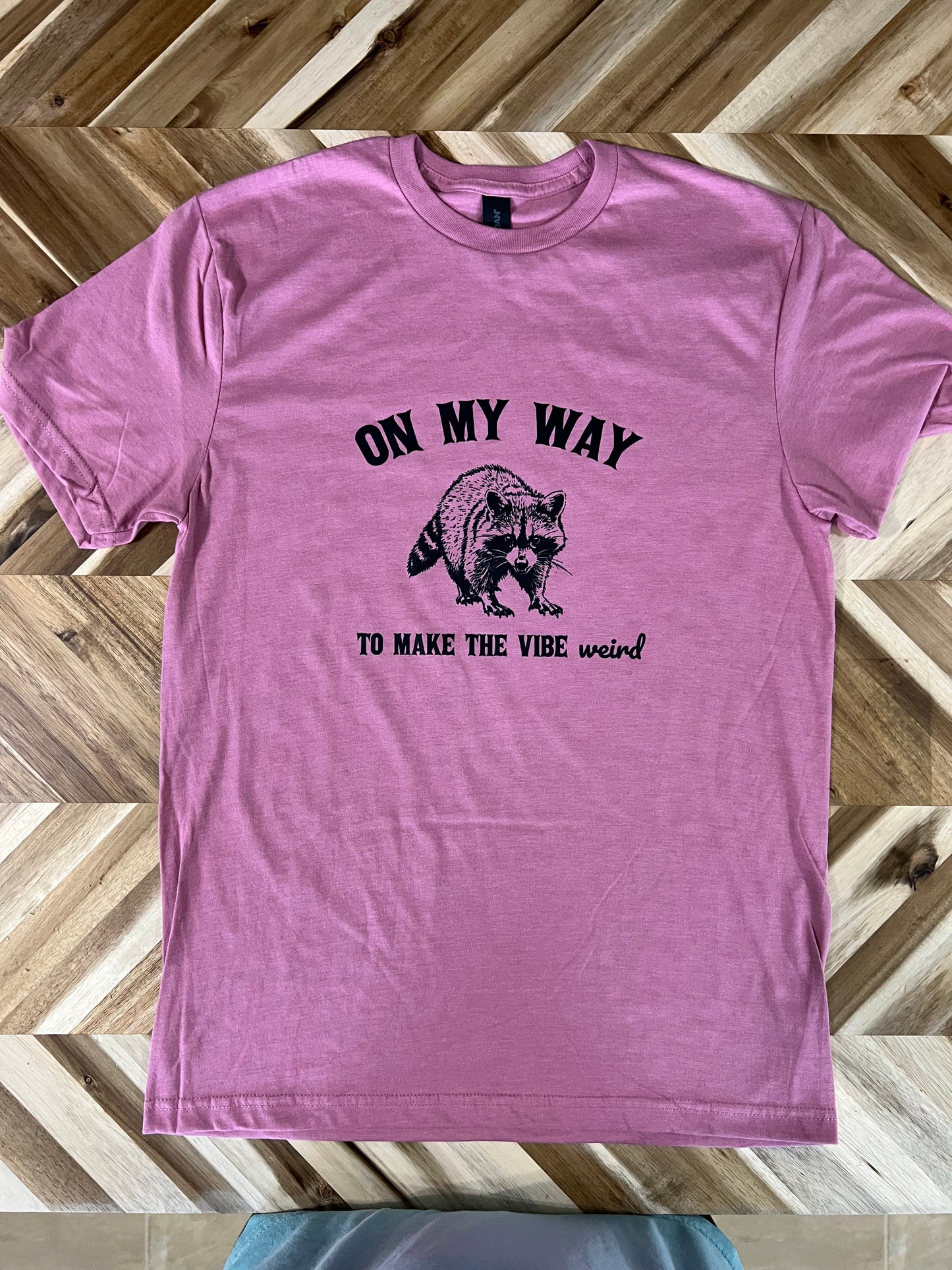 On my way to make the vibe weird raccoon t-shirt