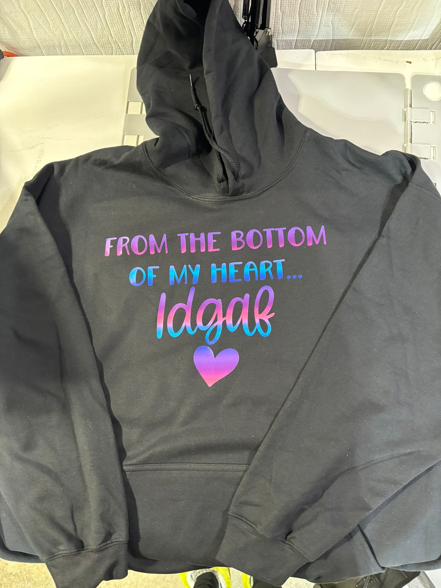 From the bottom of my heart.. IDGAF hoodie