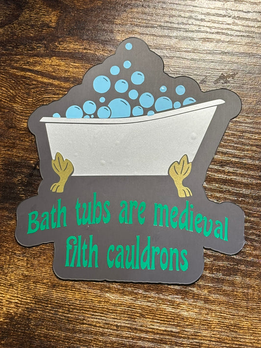 Bathtubs are medieval filth cauldrons magnet