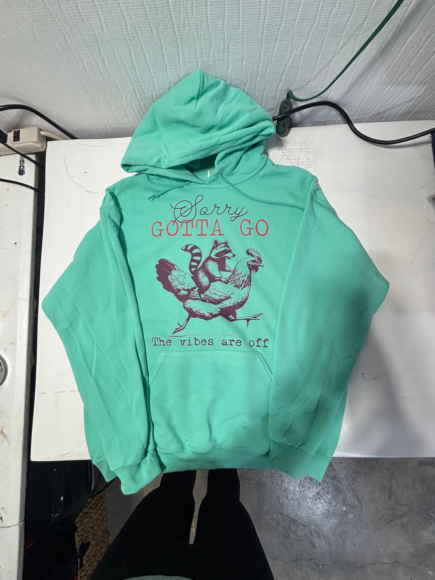 Sorry Gotta Go The Vibes are Off Chicken Hoodie