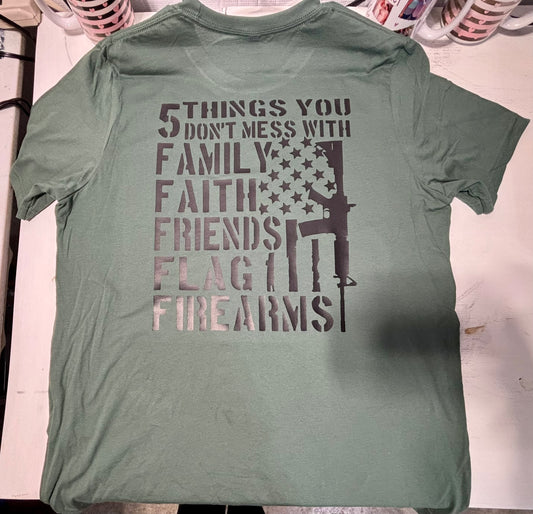 5 Things You Don't Mess With T-Shirt