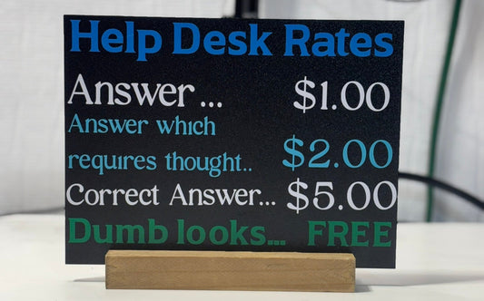 Help Desk Rates Sign