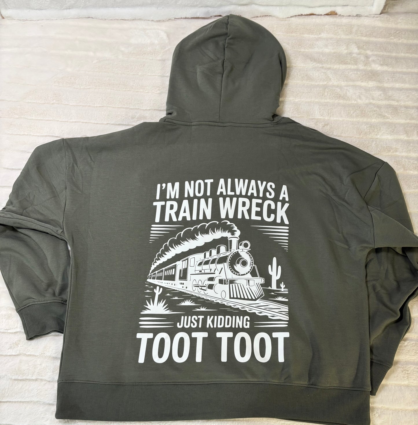 I'm not always a train wreck Hoodie