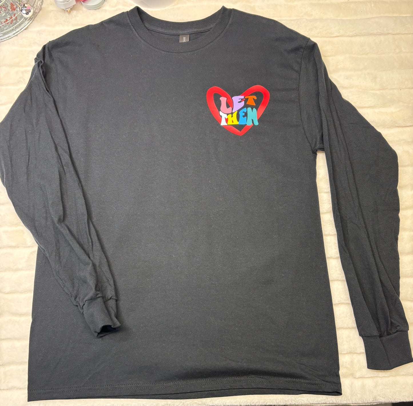 Let Them Long Sleeve Shirt
