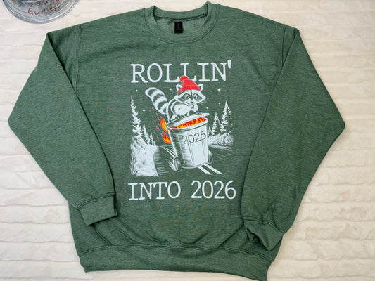 Rolling into 2026 Sweatshirt