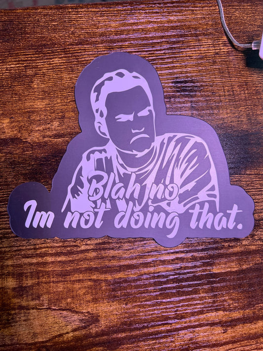 Nick Miller- “Blah no, I’m not doing that” magnet