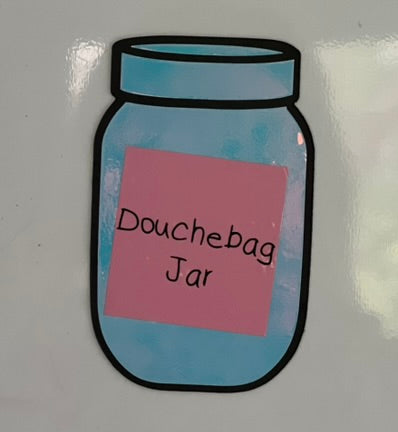Holographic douchebag jar magnet