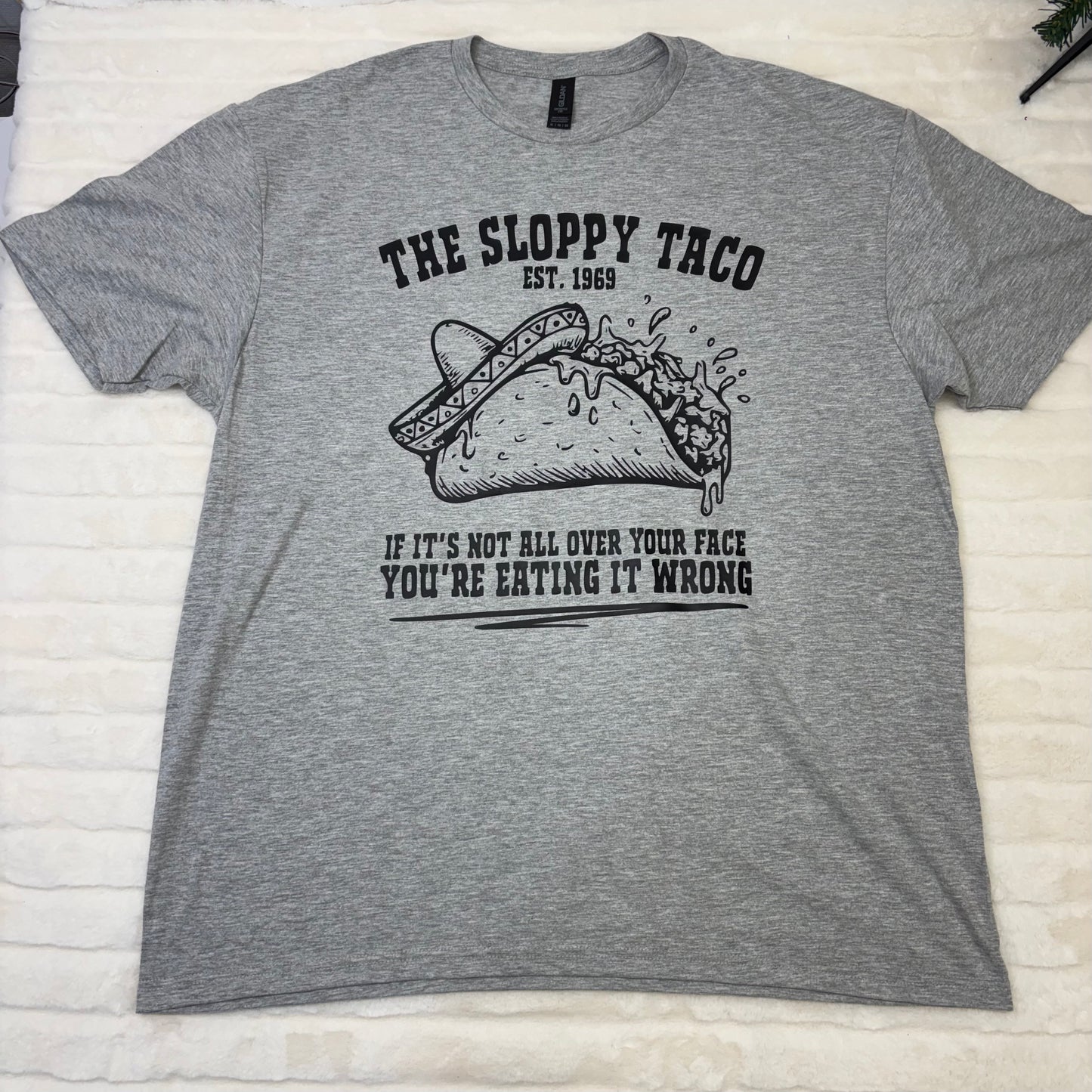 The Sloppy Taco T-Shirt