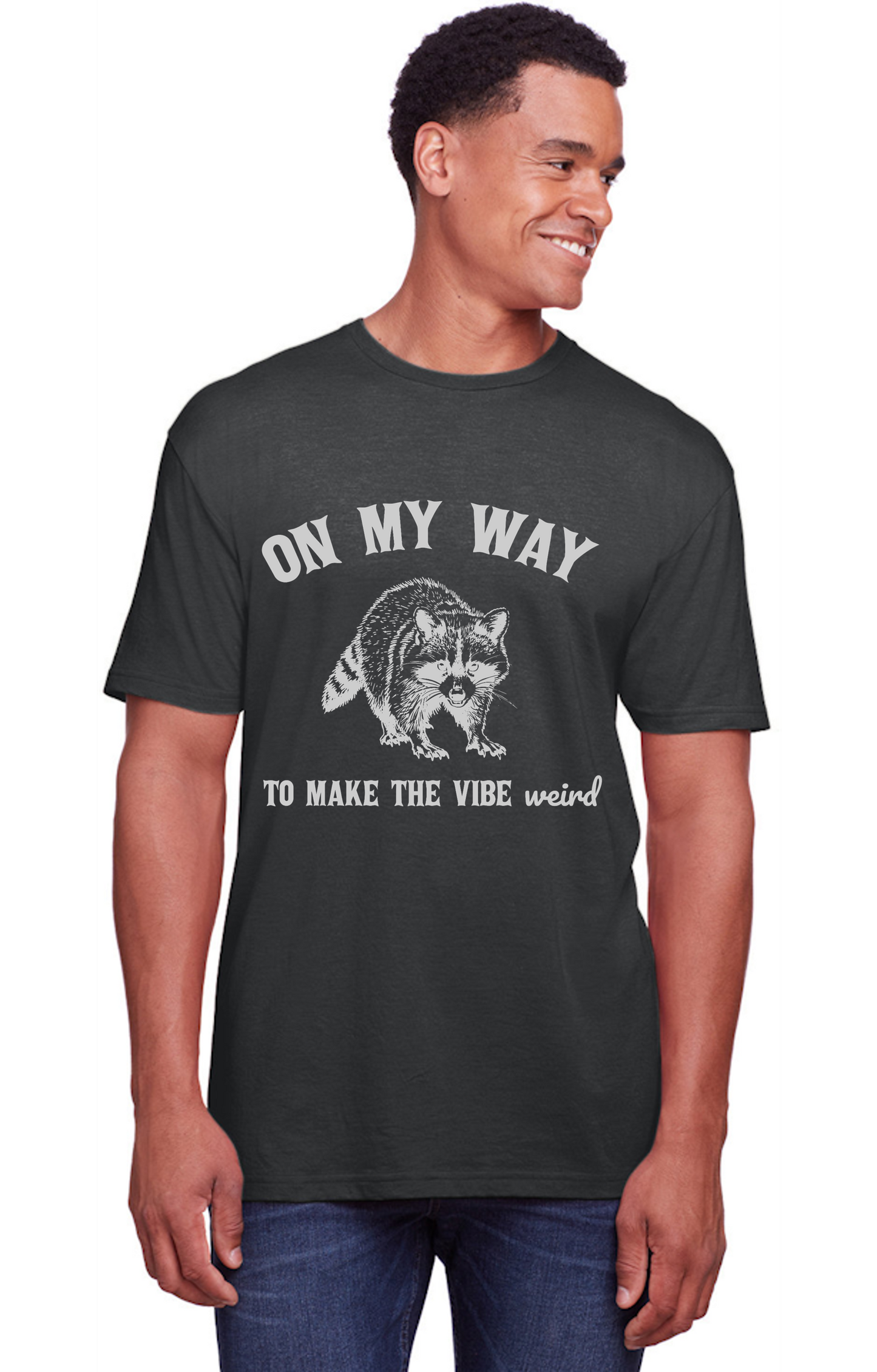 On my way to make the vibe weird raccoon t-shirt