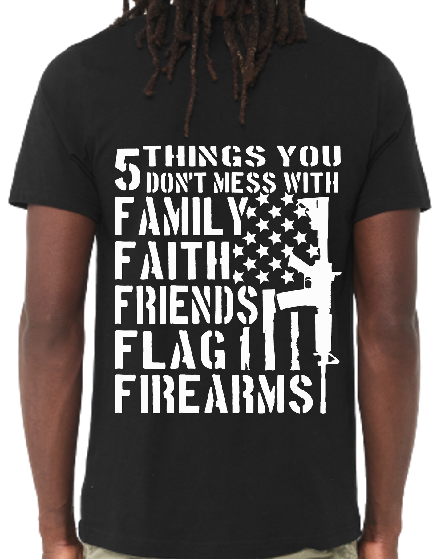 5 Things You Don't Mess With T-Shirt