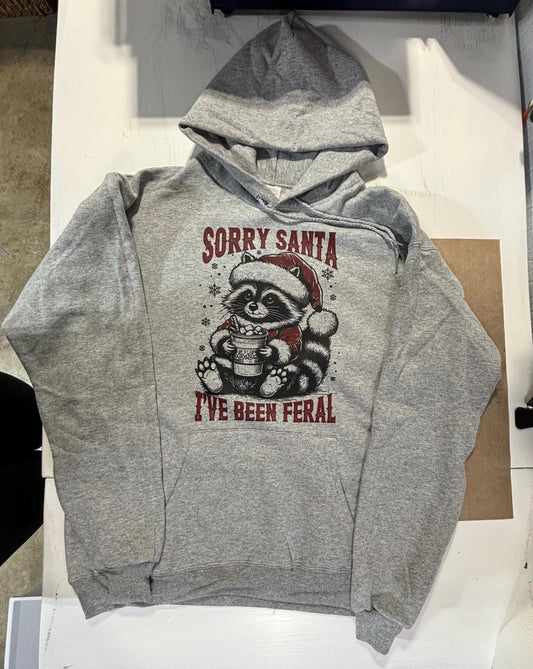 Sorry Santa I’ve been feral Christmas raccoon hoodie