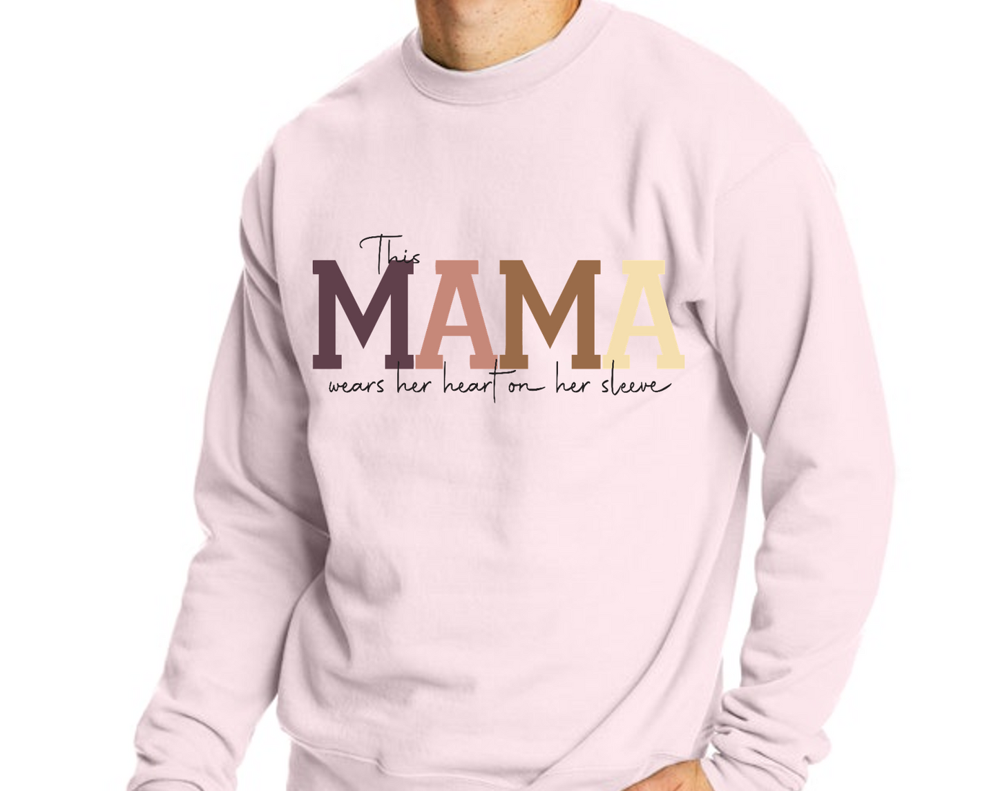 This Mama wears her heart on her sleeve crewneck sweatshirt *CUSTOMIZABLE*