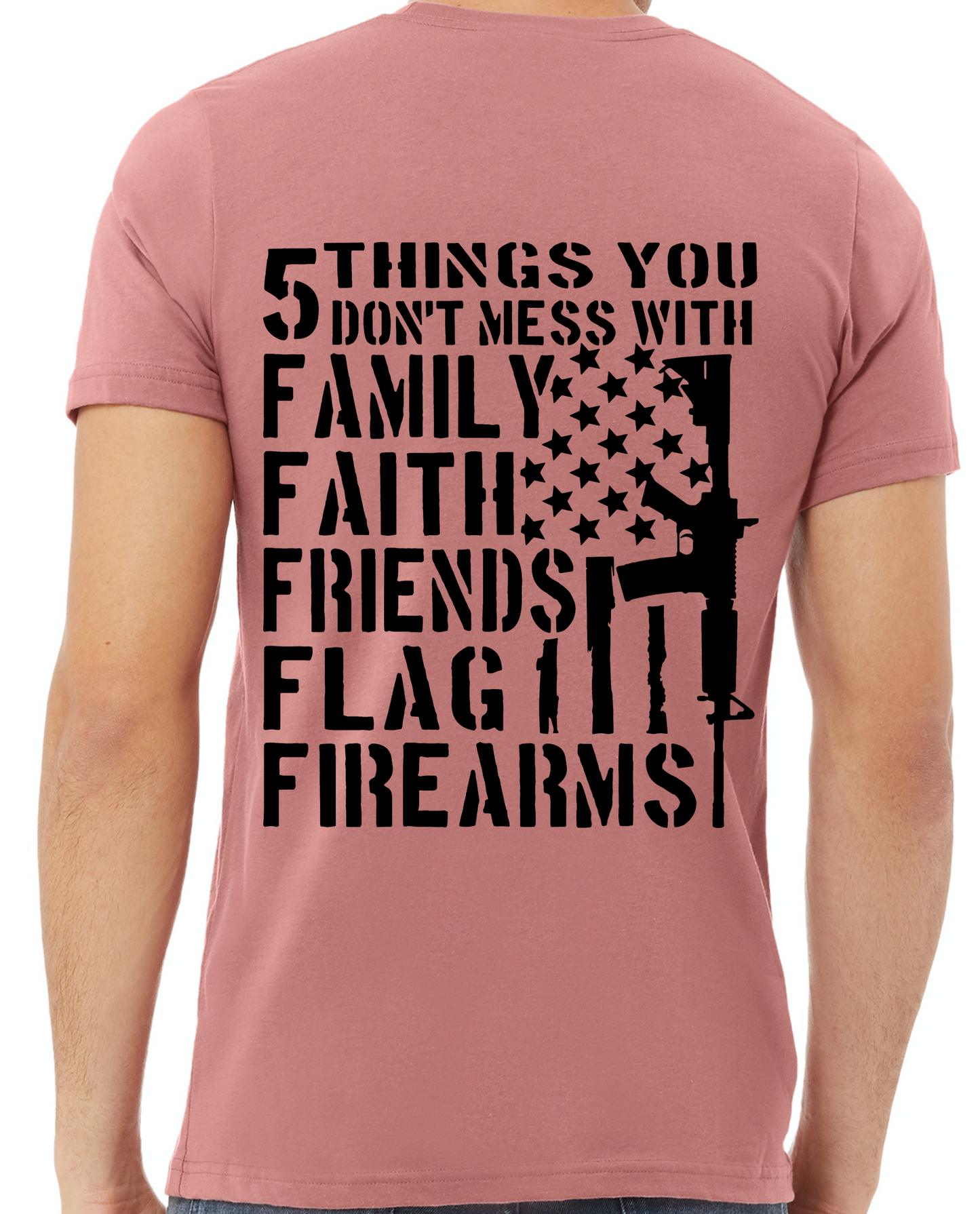 5 Things You Don't Mess With T-Shirt